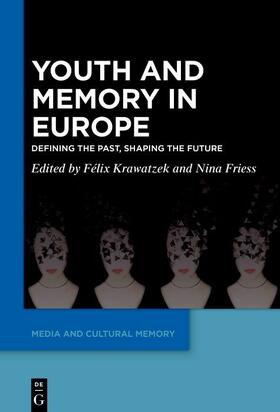 Krawatzek / Friess | Youth and Memory in Europe | E-Book | sack.de