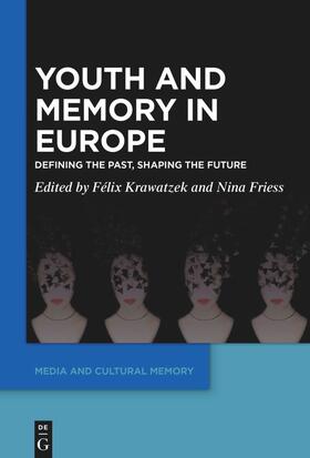Krawatzek / Friess | Youth and Memory in Europe | E-Book | sack.de