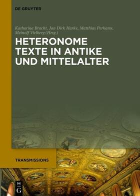 Bracht / Harke / Perkams |  Heteronome Texte | eBook | Sack Fachmedien