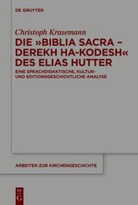 Krasemann |  Die »Biblia Sacra – Derekh ha-Kodesh« des Elias Hutter | eBook | Sack Fachmedien