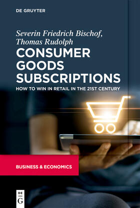 Bischof / Rudolph |  Consumer Goods Subscriptions | Buch |  Sack Fachmedien