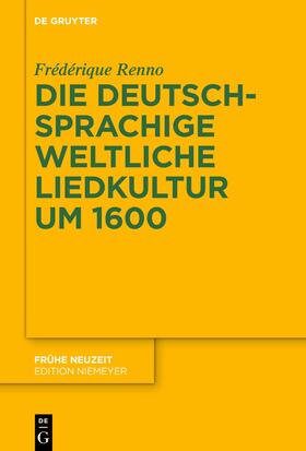 Renno |  Die deutschsprachige weltliche Liedkultur um 1600 | eBook |  Sack Fachmedien