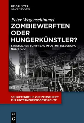 Wegenschimmel |  Zombiewerften oder Hungerkünstler? | eBook | Sack Fachmedien