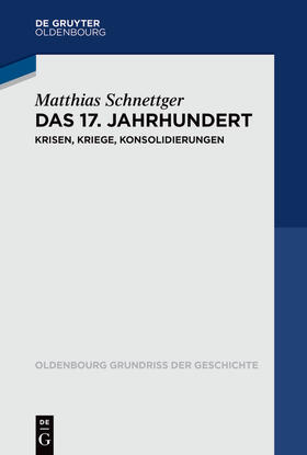 Schnettger |  Das 17. Jahrhundert | Buch |  Sack Fachmedien