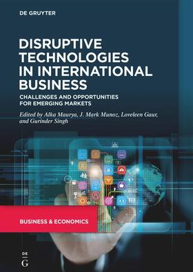 Maurya / Munoz / Gaur |  Disruptive Technologies in International Business | Buch |  Sack Fachmedien