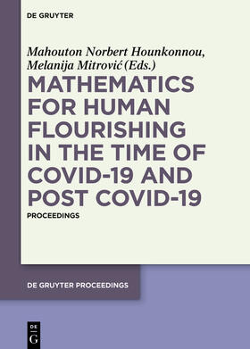 Hounkonnou / Mitrovic / Mitrovic |  Mathematics for Human Flourishing in the Time of COVID-19 and Post COVID-19 | Buch |  Sack Fachmedien