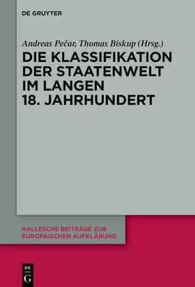 Pecar / Pecar / Biskup |  Die Klassifikation der Staatenwelt im langen achtzehnten Jahrhundert | Buch |  Sack Fachmedien