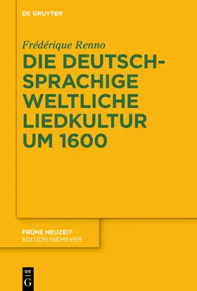 Renno |  Die deutschsprachige weltliche Liedkultur um 1600 | Buch |  Sack Fachmedien