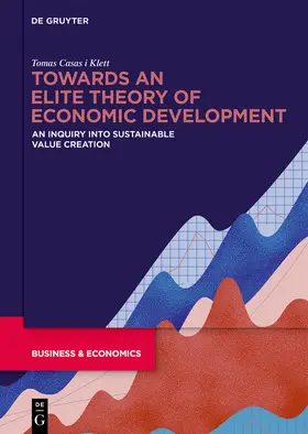 Casas-Klett |  Towards an Elite Theory of Economic Development | Buch |  Sack Fachmedien