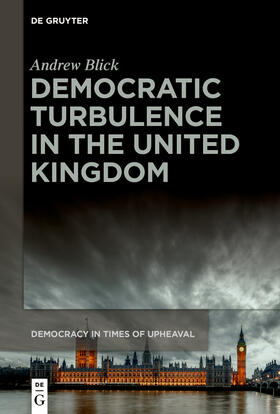 Blick |  Democratic Turbulence in the United Kingdom | Buch |  Sack Fachmedien