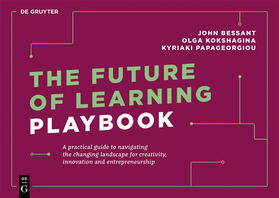 Bessant / Kokshagina / Papageorgiou |  The Future of Learning Playbook | Buch |  Sack Fachmedien