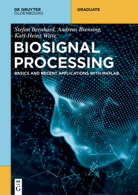 Bernhard / Brensing / Witte |  Biosignal Processing | eBook | Sack Fachmedien