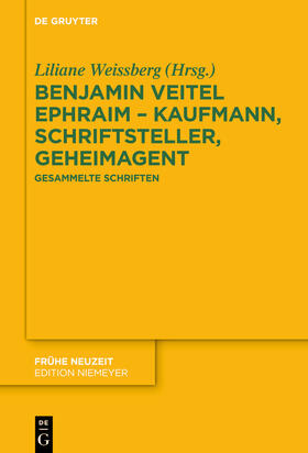 Weissberg |  Benjamin Veitel Ephraim – Kaufmann, Schriftsteller, Geheimagent | eBook | Sack Fachmedien