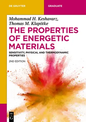 Keshavarz / Klapötke |  The Properties of Energetic Materials | Buch |  Sack Fachmedien