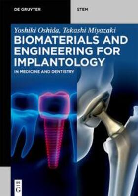 Oshida / Miyazaki |  Biomaterials and Engineering for Implantology | eBook | Sack Fachmedien