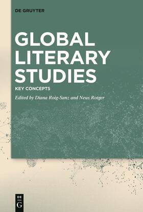 Rotger / Roig-Sanz |  Global Literary Studies | Buch |  Sack Fachmedien