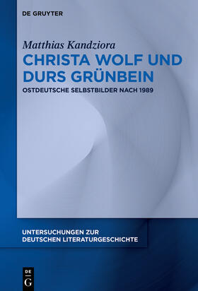 Kandziora |  Christa Wolf und Durs Grünbein | eBook | Sack Fachmedien