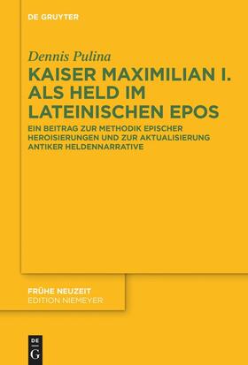 Pulina |  Kaiser Maximilian I. als Held im lateinischen Epos | Buch |  Sack Fachmedien