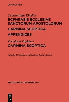 Constantinus Rhodius / Theodorus Paphlago / De Stefani |  Ecphrasis ecclesiae Sanctorum Apostolorum. Carmina scoptica. Appendices / Carmina scoptica | Buch |  Sack Fachmedien