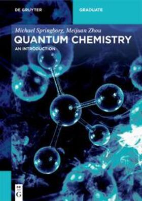 Springborg / Zhou |  Quantum Chemistry | eBook | Sack Fachmedien