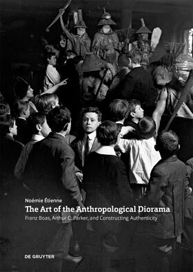 Etienne / Étienne |  The Art of the Anthropological Diorama | Buch |  Sack Fachmedien