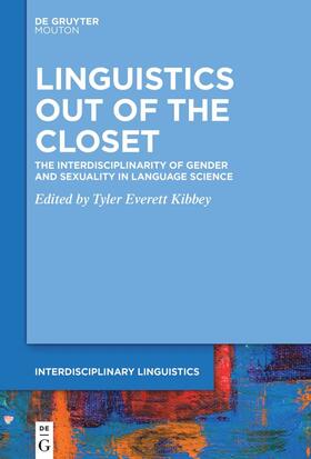 Kibbey |  Linguistics Out of the Closet | Buch |  Sack Fachmedien