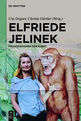 Degner / Gürtler |  Elfriede Jelinek: Provokationen der Kunst | eBook | Sack Fachmedien