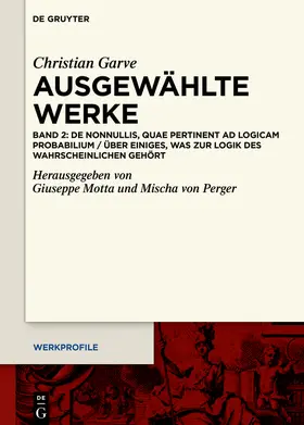 Motta / Perger / Garve |  Christian Garve: Ausgewählte Werke Band 2 | Buch |  Sack Fachmedien