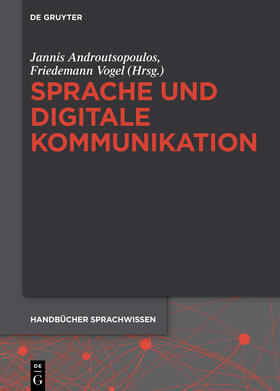 Androutsopoulos / Vogel |  Handbuch Sprache und digitale Kommunikation | eBook | Sack Fachmedien