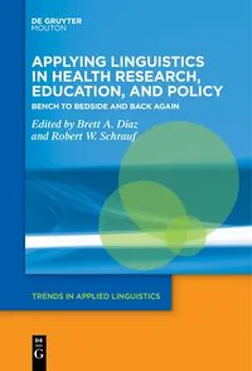 Diaz / Schrauf |  Applying Linguistics in Health Research, Education, and Policy | eBook | Sack Fachmedien