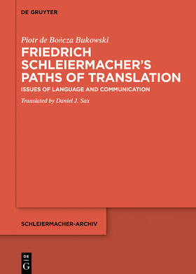 de Boncza Bukowski / de Boncza Bukowski |  Friedrich Schleiermacher’s Pathways of Translation | eBook | Sack Fachmedien