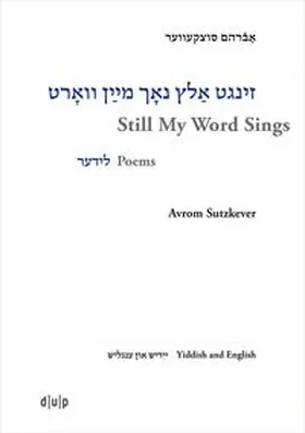 Valencia / Suzkever |  Avrom Sutzkever – Still My Word Sings | Buch |  Sack Fachmedien