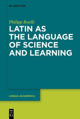 Roelli |  Latin as the Language of Science and Learning | Buch |  Sack Fachmedien