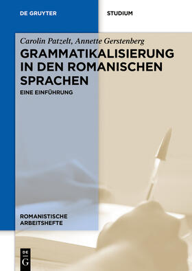 Gerstenberg / Patzelt |  Grammatikalisierung in den romanischen Sprachen | Buch |  Sack Fachmedien