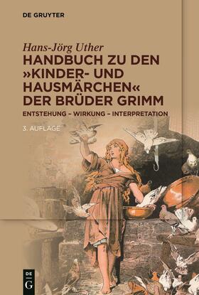 Uther |  Handbuch zu den "Kinder- und Hausmärchen" der Brüder Grimm | Buch |  Sack Fachmedien