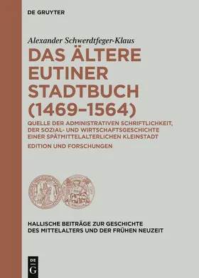 Schwerdtfeger-Klaus |  Das ältere Eutiner Stadtbuch (1469–1564) | Buch |  Sack Fachmedien