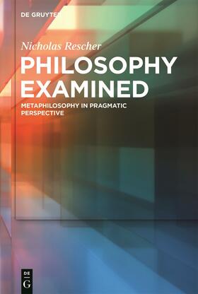 Rescher |  Philosophy Examined | Buch |  Sack Fachmedien