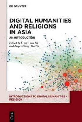 van Lit / Morris |  Digital Humanities and Religions in Asia | eBook | Sack Fachmedien