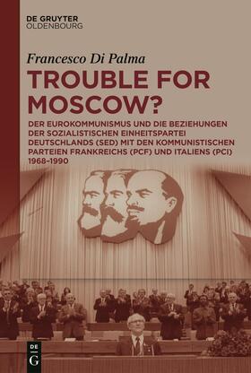 Di Palma |  Trouble for Moscow? | Buch |  Sack Fachmedien