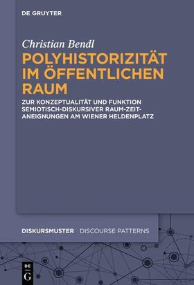 Bendl |  Polyhistorizität im öffentlichen Raum | eBook | Sack Fachmedien