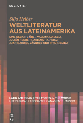 Helber |  Weltliteratur aus Lateinamerika | eBook | Sack Fachmedien