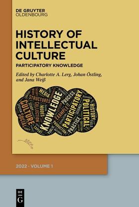 Lerg / Östling / Weiß |  History of Intellectual Culture 1/2022 | eBook | Sack Fachmedien