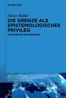Haller |  Die Grenze als epistemologisches Privileg | Buch |  Sack Fachmedien