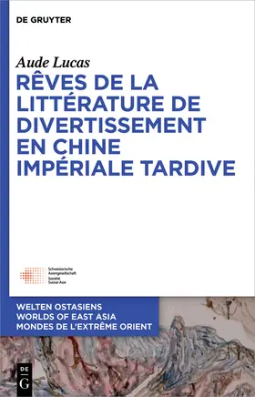 Lucas |  Rêves de la littérature de divertissement en Chine impériale tardive | Buch |  Sack Fachmedien