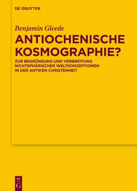 Gleede |  Antiochenische Kosmographie? | Buch |  Sack Fachmedien