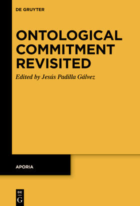 Padilla Gálvez |  Ontological Commitment Revisited | Buch |  Sack Fachmedien