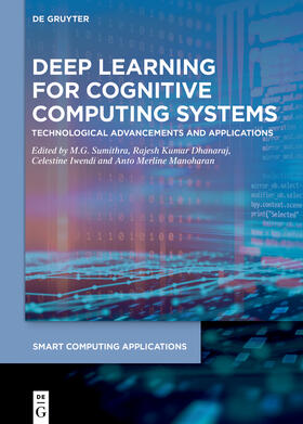 Sumithra / Kumar Dhanaraj / Iwendi |  Deep Learning for Cognitive Computing Systems | Buch |  Sack Fachmedien