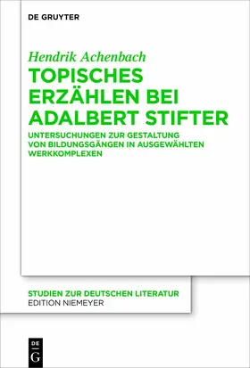 Achenbach |  Topisches Erzählen bei Adalbert Stifter | eBook | Sack Fachmedien