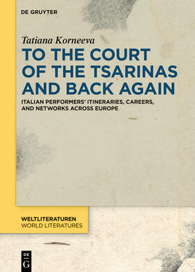 Korneeva |  To the Court of the Tsarinas and Back Again | Buch |  Sack Fachmedien