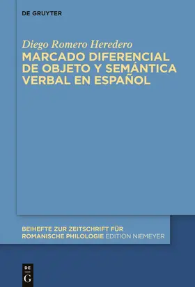 Romero Heredero |  Marcado diferencial de objeto y semántica verbal en español | Buch |  Sack Fachmedien